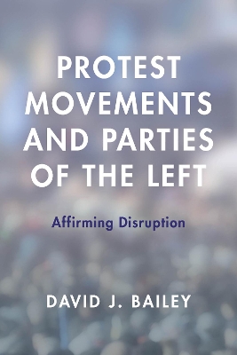 Protest Movements and Parties of the Left book