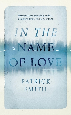 In The Name Of Love by Patrick Smith