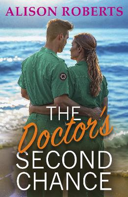 The Doctor's Second Chance: Discover a totally breathtaking medical romance from Alison Roberts book