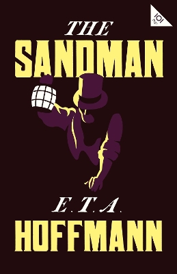 The Sandman: Annotated Edition – Also includes an extract from the 'Uncanny' by Sigmund Freud (Alma Classics 101 Pages) by E.T.A. Hoffmann