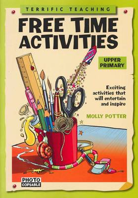 Free Time Activities Upper primary by Molly Potter
