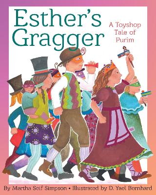 Esther's Gragger: A Toyshop Tale of Purim book