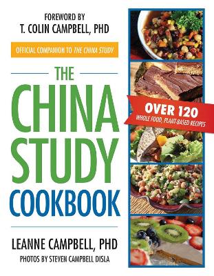 China Study Cookbook by T. Colin Campbell