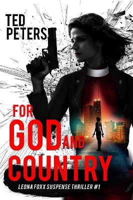 For God and Country: Leona Foxx Suspense Thriller #1 book