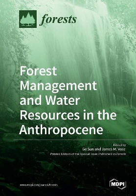 Forest Management and Water Resources in the Anthropocene book