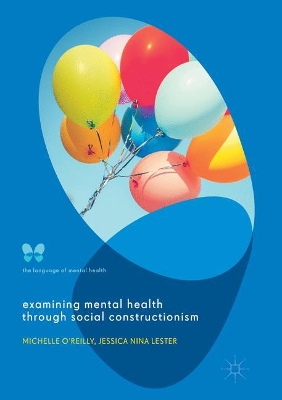 Examining Mental Health through Social Constructionism: The Language of Mental Health book