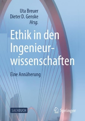 Ethik in den Ingenieurwissenschaften: Eine Annäherung book