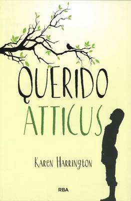 Querido Atticus- Sure Signs of Crazy by Karen Harrington