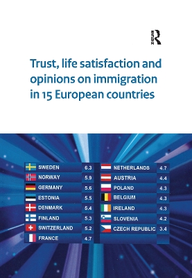 Trust, Life Satisfaction and Opinions on Immigration in 15 European Countries book