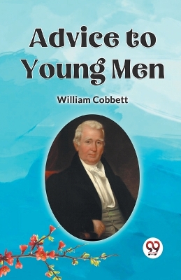 Advice to Young Men (Edition2023) book