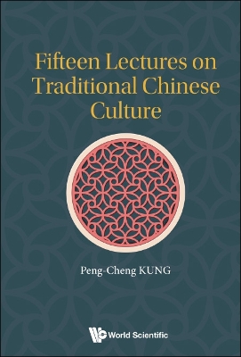 Fifteen Lectures On Traditional Chinese Culture book