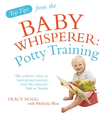 Top Tips from the Baby Whisperer: Potty Training book