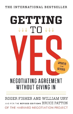 Getting to Yes by Roger Fisher