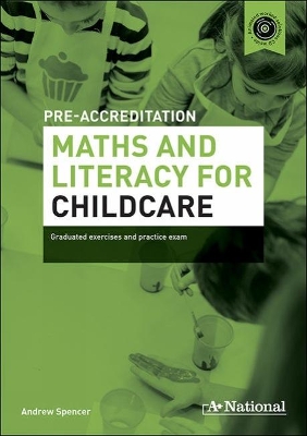 A+ National Pre-accreditation Maths and Literacy for Childcare book