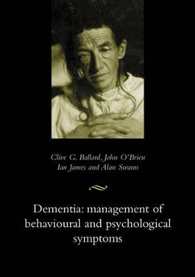 Dementia: Management of Behavioural and Psychological Symptoms book