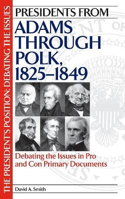 Presidents from Adams through Polk, 1825-1849 book