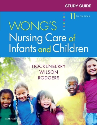 Study Guide for Wong's Nursing Care of Infants and Children by Marilyn J. Hockenberry