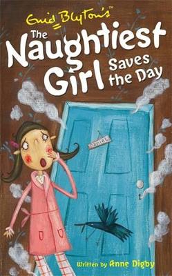 Naughtiest Girl: Naughtiest Girl Saves The Day book