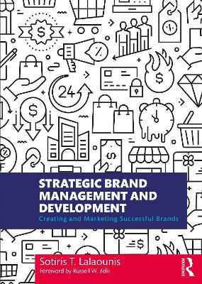 Strategic Brand Management and Development: Creating and Marketing Successful Brands book