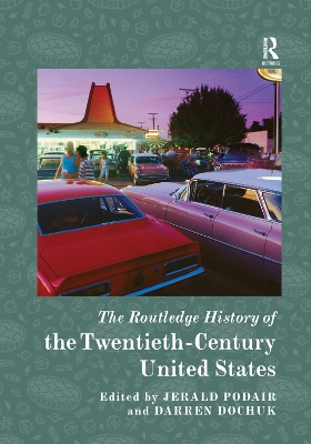 The Routledge History of Twentieth-Century United States book