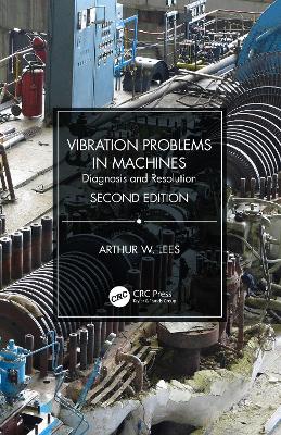 Vibration Problems in Machines: Diagnosis and Resolution book