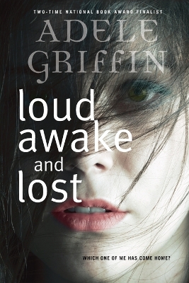 Loud Awake and Lost book