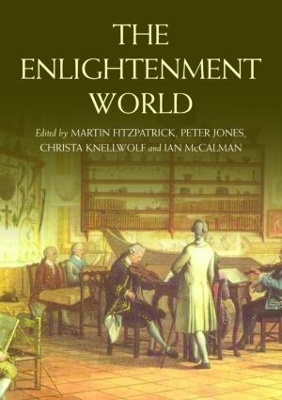 The The Enlightenment World by Martin Fitzpatrick