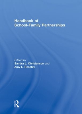 Handbook of School-Family Partnerships by Sandra L. Christenson