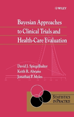 Bayesian Approaches to Clinical Trials and Health-care Evaluation book