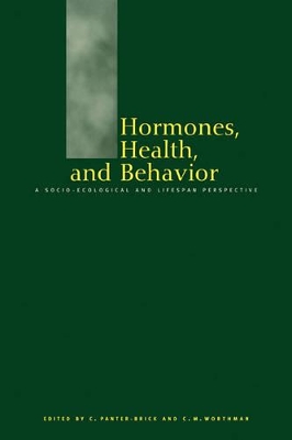 Hormones, Health and Behaviour by Catherine Panter-Brick