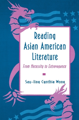 Reading Asian American Literature by Sau-ling Cynthia Wong