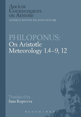 Philoponus: On Aristotle Meteorology 1.4-9, 12 by Inna Kupreeva