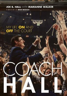 Coach Hall: My Life On and Off the Court book