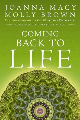 Coming Back to Life by Joanna Macy
