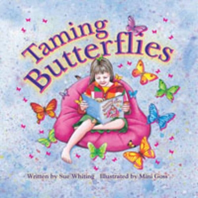 Taming Butterflies by Sue Whiting