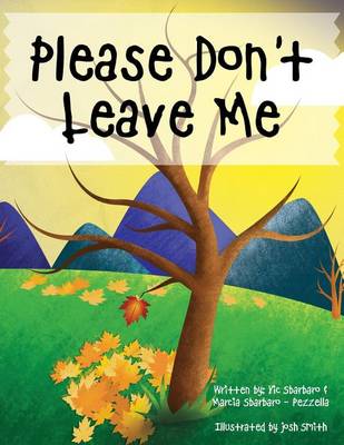 Please Don't Leave Me book