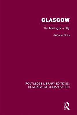 Glasgow: The Making of a City book