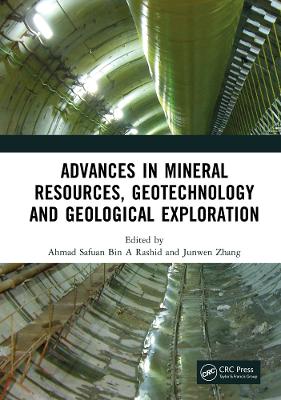Advances in Mineral Resources, Geotechnology and Geological Exploration: Proceedings of the 7th International Conference on Mineral Resources, Geotechnology and Geological Exploration (MRGGE 2022), Xining, China, 18-20 March, 2022 book