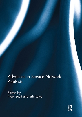 Advances in Service Network Analysis by Noel Scott