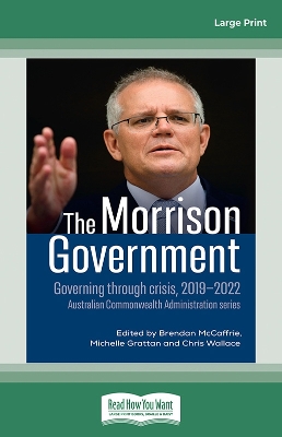 The Morrison Government: Governing through crisis, 2019-2022 book