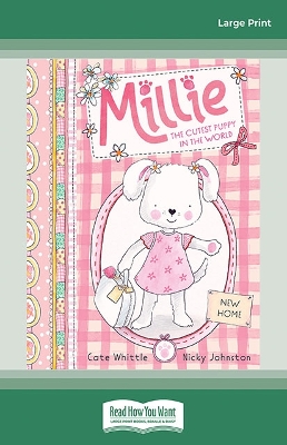 New Home (Millie: The Cutest Puppy in the World #1) by Cate Whittle