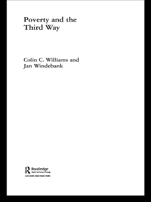 Poverty and the Third Way by Colin C Williams