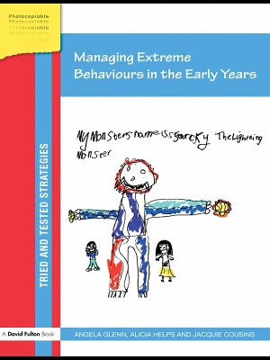 Managing Extreme Behaviours in the Early Years by Angela Glenn