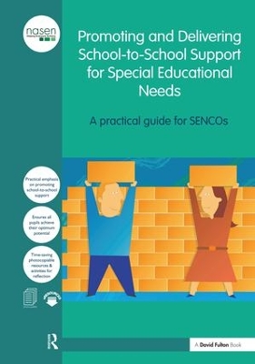 Promoting and Delivering School-to-School Support for Special Educational Needs book