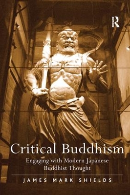 Critical Buddhism by James Mark Shields