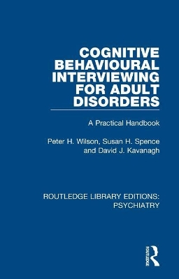 Cognitive Behavioural Interviewing for Adult Disorders: A Practical Handbook book