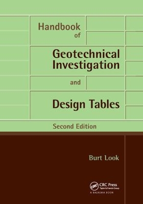Handbook of Geotechnical Investigation and Design Tables by Burt G. Look