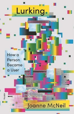 Lurking: How a Person Became a User book