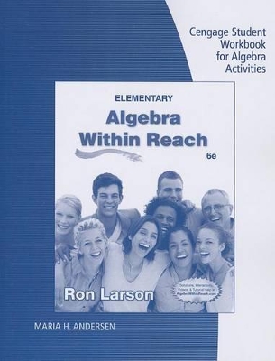 Student Workbook for Larson's Elementary Algebra: Algebra within Reach, 6th by Ron Larson