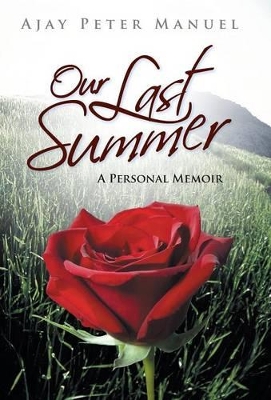 Our Last Summer: A Personal Memoir book